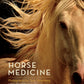Horse Medicine By Tony Stromberg